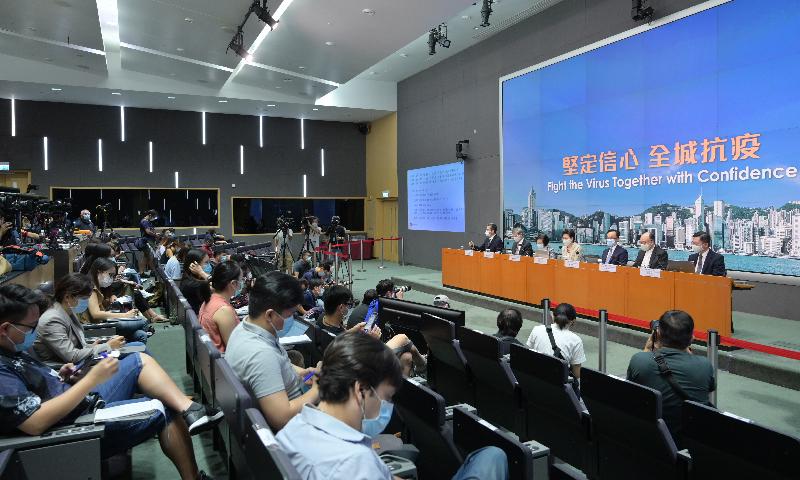 The Chief Executive, Mrs Carrie Lam (centre), holds a press conference today (August 21) on anti-epidemic measures with the Secretary for Labour and Welfare, Dr Law Chi-kwong (second left); the Secretary for Transport and Housing, Mr Frank Chan Fan (second right); the Secretary for Food and Health, Professor Sophia Chan (third left); the Secretary for Development, Mr Michael Wong (first left); the Secretary for the Civil Service, Mr Patrick Nip (third right); and the Secretary for Innovation and Technology, Mr Alfred Sit (first right), at the Central Government Offices, Tamar.
